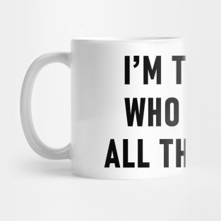 I'm The One Who Wrote All The Codes Mug